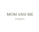 Mom and Me